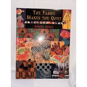 Fabric Makes the Quilt by Roberta M. Horton (2010, Trade Paperback)‎ African